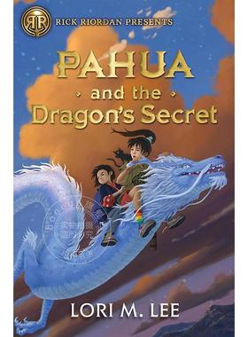 现货 帕胡亚和龙的秘密 青少年小说 Lori M. Lee 英文原版 Pahua and the Dragon's Secre 8-12岁