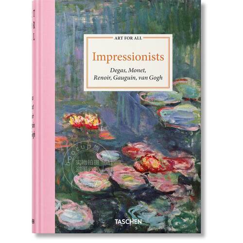 艺术为众生：印象派大师 艺术画册集 TASCHEN出版 英文原版 Art for All. Impressionists 精装