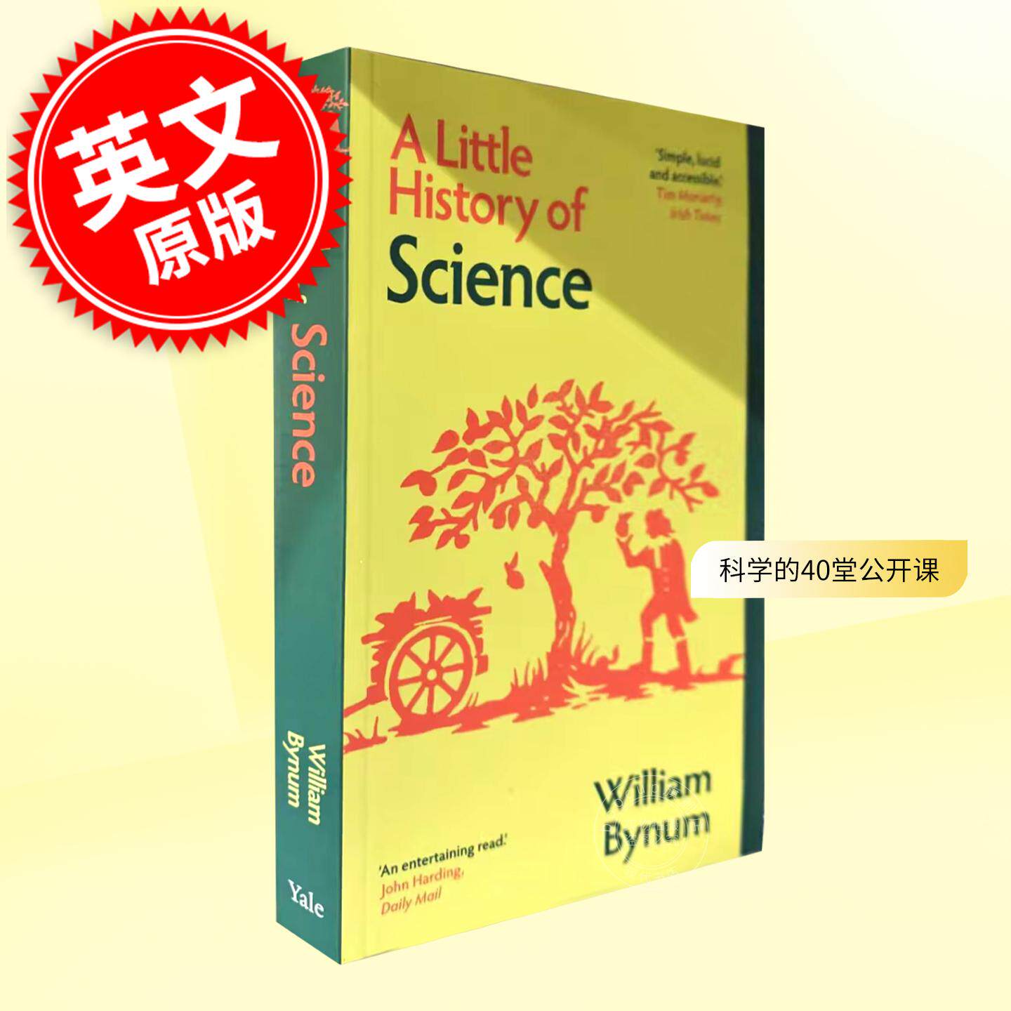 现货 科学的40堂公开课 耶鲁小历史系列 英文原版A Little History of Science 威廉·拜纳姆 科学小史世界科学发展史 历史入门