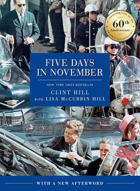 现货 11月的5天 60周年版 肯尼迪 Clint Hill 克林特·希尔 英文原版 Five Days in November