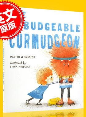 现货 不可理喻的坏脾气 儿童绘本 情绪控制 精装 Matthew Burgess 英文原版 The Unbudgeable Curmudgeon