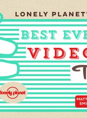 Lonely Planet's Best Ever Video Tips