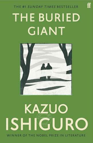 现货 被掩埋的巨人 石黑一雄 英文原版 The Buried Giant 诺贝尔文学奖获奖者 克拉拉与太阳作者 英国文学 畅销小说书