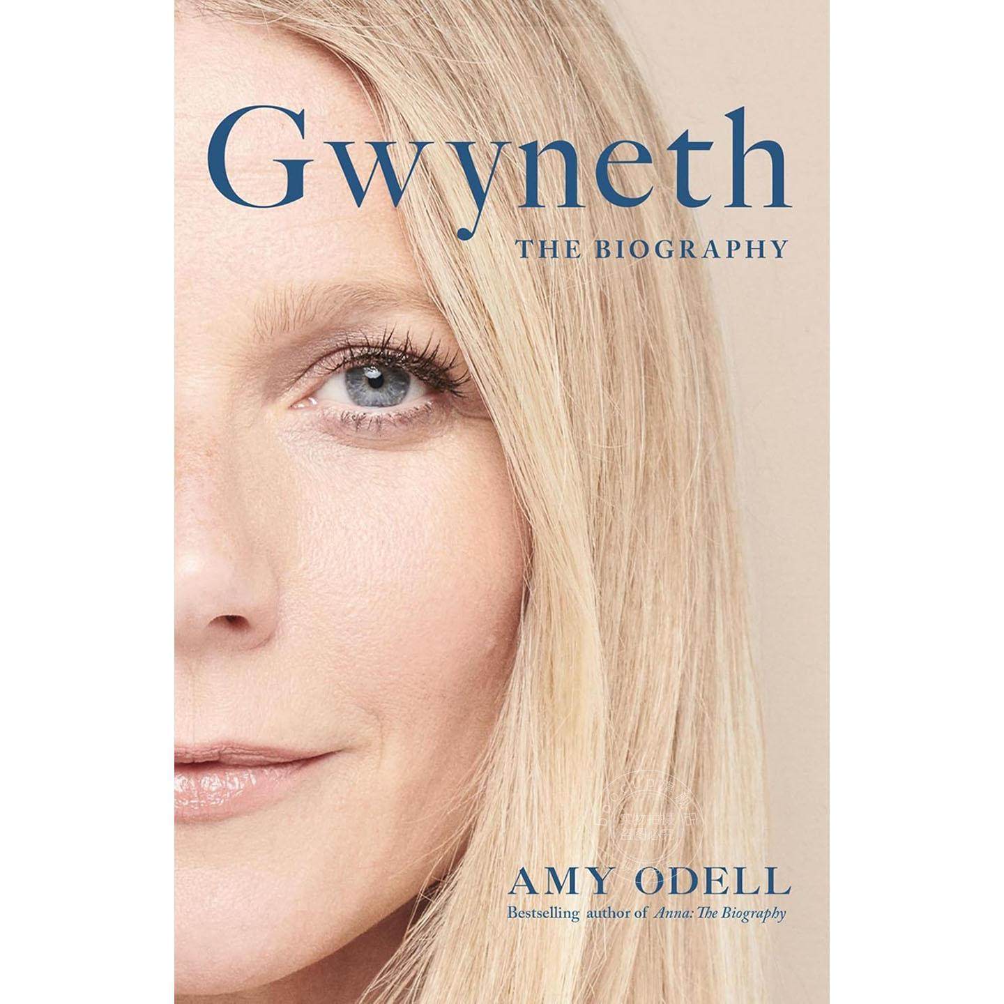 格温妮斯·帕特洛人物传记 Amy Odell 莎翁情史 钢铁侠小辣椒 英文原版 Gwyneth: The Biography