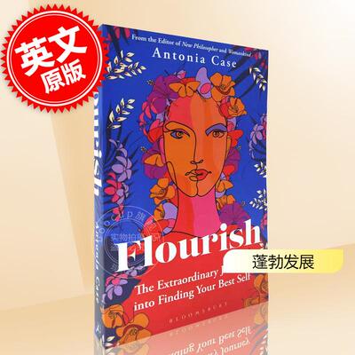 现货 蓬勃发展:发现自己的非凡旅程 英文原版 Flourish: The Extraordinary Journey Into Finding Your Best Self
