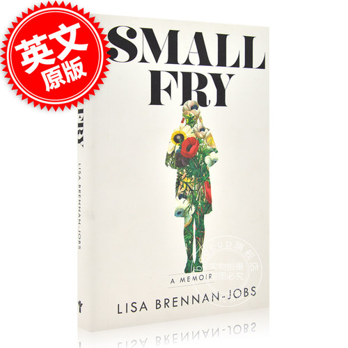 乔布斯私生女 大女儿lisa的回忆录small fry 小人物 英文原版 史蒂夫·乔布斯 Steve Jobs 我,轻如鸿毛