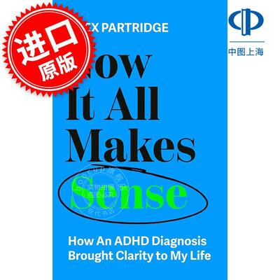 现在一切都明白了 多动症的诊断如何改变了我的生活 社科 英文原版 Now It All Makes Sense - How An ADHD Diagnosis Changed My