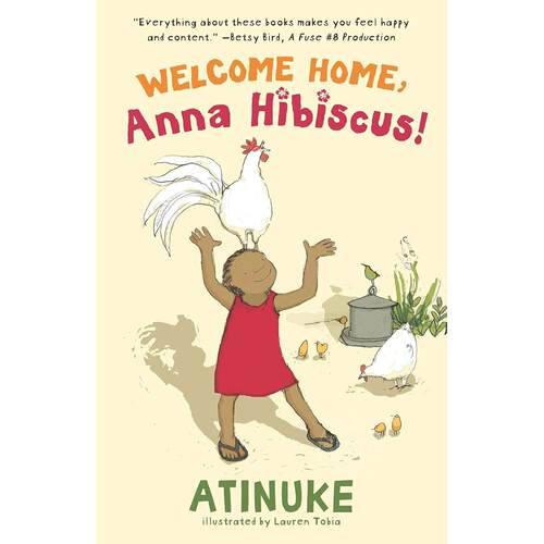 欢迎回家，安娜芙蓉！儿童成长故事 阿蒂努克 Atinuke 英文原版 Welcome Home  Anna Hibiscus! 6-9岁