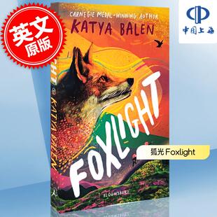 狐光 卡蒂亚·巴伦 Katya Balen 卡内基奖获得作者 青少年读物 英文原版 Foxlight 8-12岁