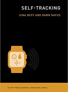 现货 自跟踪 英文原版 Self-Tracking (The MIT Press Essential Knowledge series) 麻神理工学术书