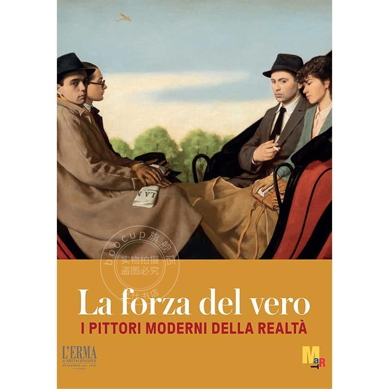 真理的力量：现代现实画家 意大利艺术 原版画册 La Forza Del Vero: I Pittori Moderni Della Realta