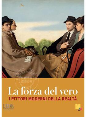 真理的力量：现代现实画家 意大利艺术 原版画册 La Forza Del Vero: I Pittori Moderni Della Realta