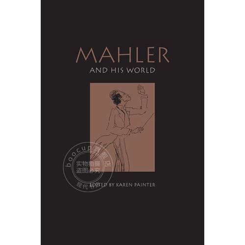 马勒和他的世界 英文原版 艺术画册 Mahler and His World