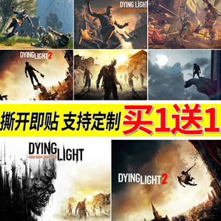 消逝的光芒海报游戏大尺寸宿舍房间自粘壁纸寝室装饰防水墙贴周边