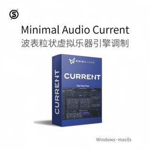 Minimal Audio Current 波表粒状虚拟乐器 声音调制 多效果Pc/Mac