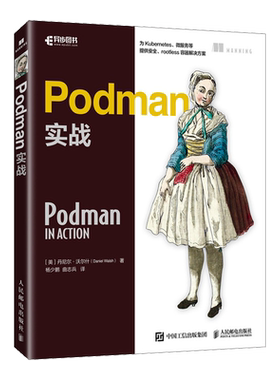 Podman实战 Kubernetes微服务Linux Docker容器技术计算机软件开发书籍