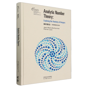 解析数论:探索整数的结构=Analytic NumberTheory: Exploring the Anatomy of Integers:英文...
