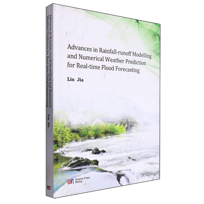 Advances in Rainfall-runoff Modelling and Numerical Weather Prediction for Real-time Flood Foreca...