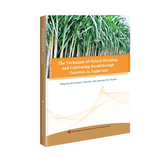 Hybrid Breeding and 甘蔗杂交育种及突破性品种培育技术=The Brcakthrough Cultivating Va... Technique