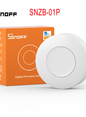 SONOFF SNZB-01P Zigbee3.0无线开关智能家居场景开关