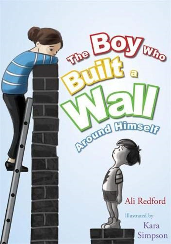 进口英文原版 The Boy Who Built a Wall Around Himself 那个在自己周围筑墙的男孩 儿童英语阅读绘本 精装