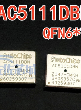 全新现货 AC5111DBN/C QFN6*7胎压传感IC,LF不可用 AutoChips