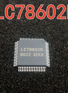 现货直拍 LC78602R QFP-64型 信息处理器数字滤波器D/A数据转换器