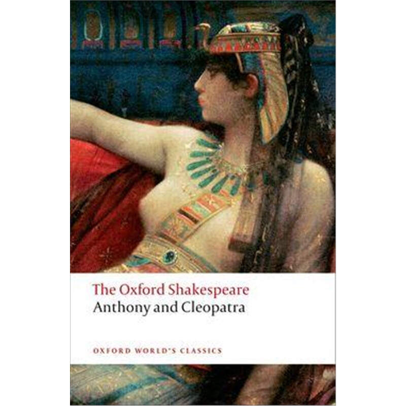 英文原版 牛津莎士比亚文选 安东尼与埃及艳后 Anthony and Cleopatra 英文小说  世界经典名著