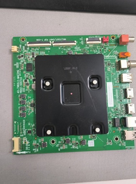 TCL 65V8G主板40-T982L2-MAE2HG配屏LVU650NDEL CS9W55