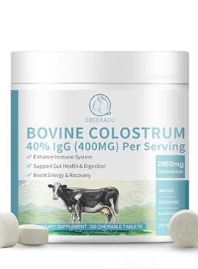 Bovine Colostrum 120 Chewable Tablets， 2000mg Colostrum S