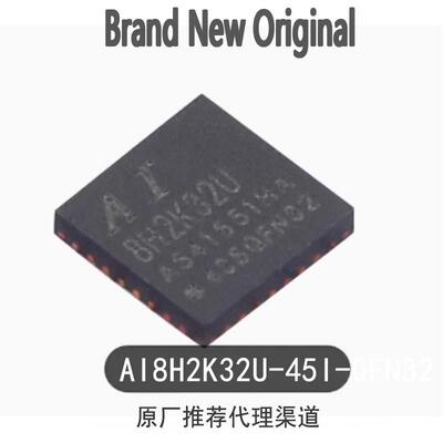 原装正品 AI8H2K32U-45I-QFN32 封装QFN-32 单片机