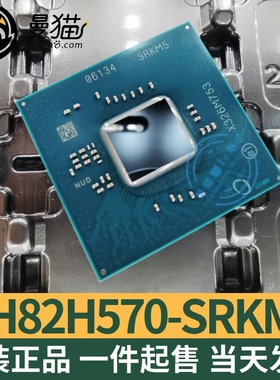 FH82H570 SRKM5 FH82B560 SRKM6 SRKM4 SRKM3 BGA 全新原装可直拍