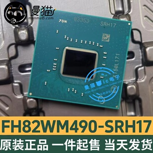 FH82WM490 SRH17 FH82H470 SRH14 Q470 SRH1A FH82Z490 SRH13全新