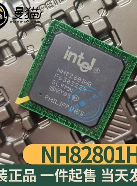NH82801GDH NH82801IR NH82801IH NH82801HH NH82801HB全新可直拍