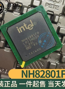 NH82801FR FW82801FR FW82801FB NH82801FB 全新原装 可直拍