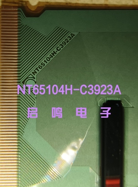 全新切片液晶驱动COF TAB NT65104H-C3923A 液晶模块 G0059-c2ls