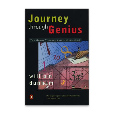 Journey Through Genius : The Great Theorems of Mathematics