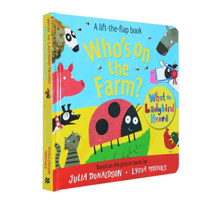 英文原版 Who’s on the Farm 儿童启蒙趣味纸板翻翻书 What the Ladybird Heard 边玩边学 咕噜牛作者Julia Donaldson