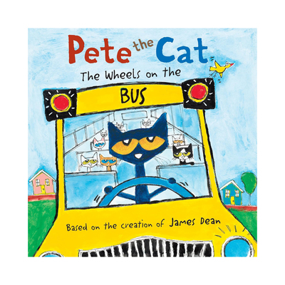 预售 英文原版 Pete the Cat: The Wheels on the Bus 皮特猫 巴士上的轮子 精装绘本 韵文童谣 儿童启蒙图画故事书