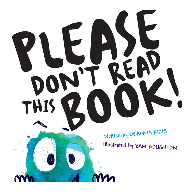 英文原版 Please Don't Read This Book 请不要看这本书 精装 儿童幽默艺术绘本 插画艺术家 Sam Boughton