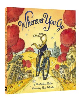 英文原版 Wherever You Go 无论你走到哪里 心理成长绘本 小布朗绘本