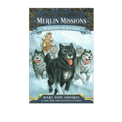 英文原版Magic Tree House神奇树屋26 Balto Of The Blue Dawn黎明的雪橇犬Merlin Mission梅林的任务 学生课外读物儿童桥梁章节书