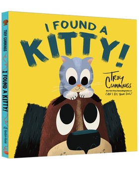 英文原版 I Found A Kitty! 我找到一只小猫了! 精装大开本 Troy Cummings 趣味图画故事书 亲子共读儿童绘本