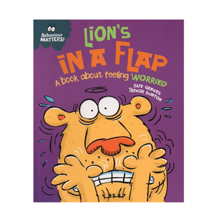 行为很重要 Behaviour Matters: Lion'S In A Flap 英文原版情感行为绘本 幼儿早教启蒙情绪管理图画书 品行习惯情商启蒙