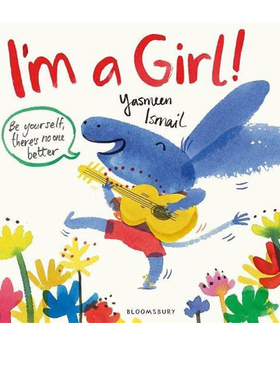 英文原版 I'm a Girl! 我是一个女孩 儿童性别认知故事绘本 凯特格林那威大奖提名作家Yasmeen Iamail