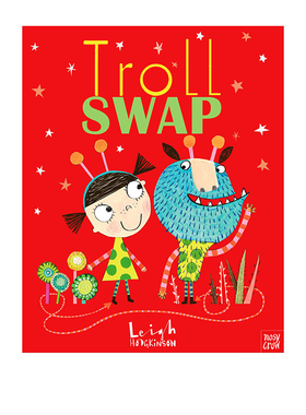 英文原版 Troll Swap 温馨友谊 儿童行为习惯养成 绘本图画故事书 Nosy Crow Stories Aloud 赠官方音频