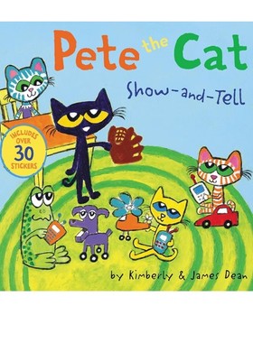 英文原版 Pete the Cat: Show-and-Tell 皮特猫:展示和讲述 儿童英语阅读 绘本图画故事书 附贴纸 James Dean