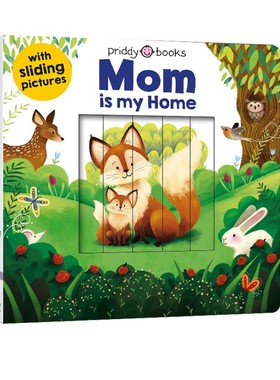 英文原版 Sliding Pictures: Mom Is My Home 妈妈是我的家 立体变景书 儿童启蒙阅读 亲子互动趣味游戏书 Roger Priddy