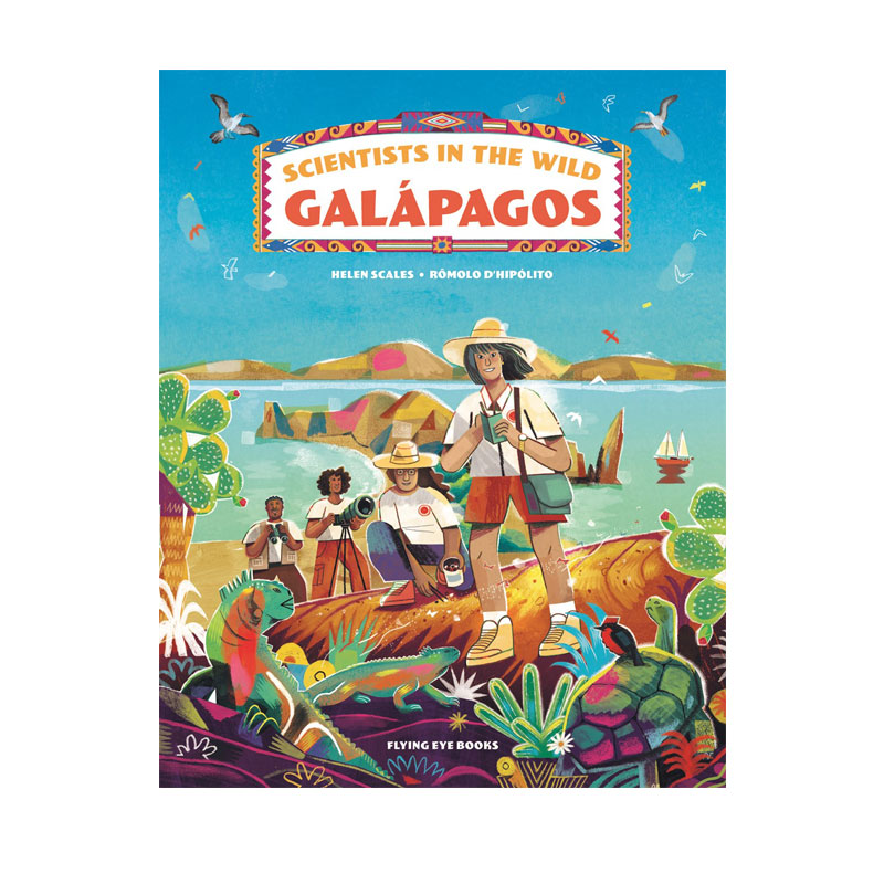 英文原版 野外科学家 Scientists In The Wild:galapagos 加拉帕戈斯群岛 儿童插画科普绘本