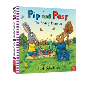 Pip The 可怕 纸板书 Scheffler 英文启蒙 波西和皮普 Axel and 怪物 Monster Scary Posy 儿童纸板图画故事绘本 英文原版